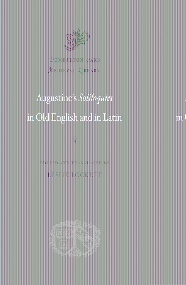 Augustine's Soliloquies in Old English and in Latin by Leslie Lockett, Hardcover | Indigo Chapters