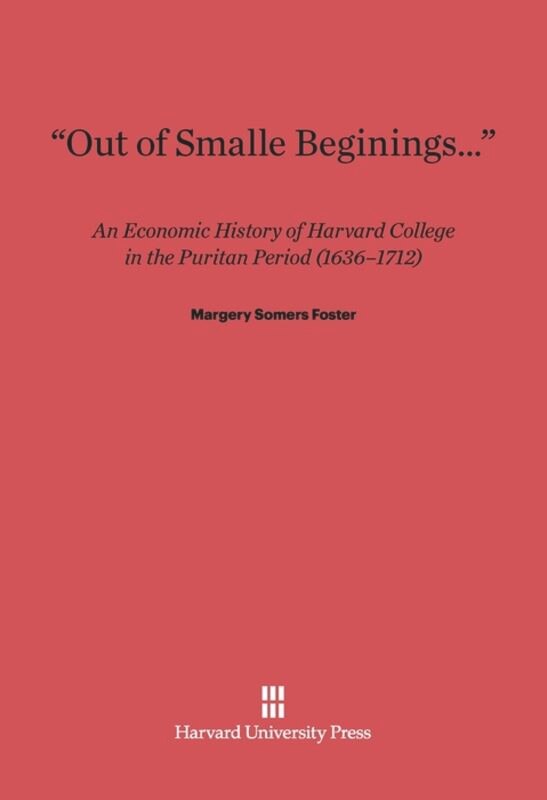 “Out of Smalle Beginnings…" by Margery Somers Foster, Hardcover | Indigo Chapters
