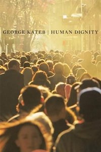 Human Dignity by George Kateb, Paperback | Indigo Chapters