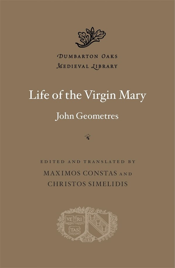 Life of the Virgin Mary by John Geometres, Hardcover | Indigo Chapters