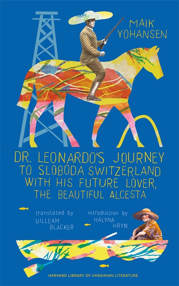 Dr. Leonardo's Journey to Sloboda Switzerland with His Future Lover the Beautiful Alcesta by Maik Yohansen, Paperback | Indigo Chapters