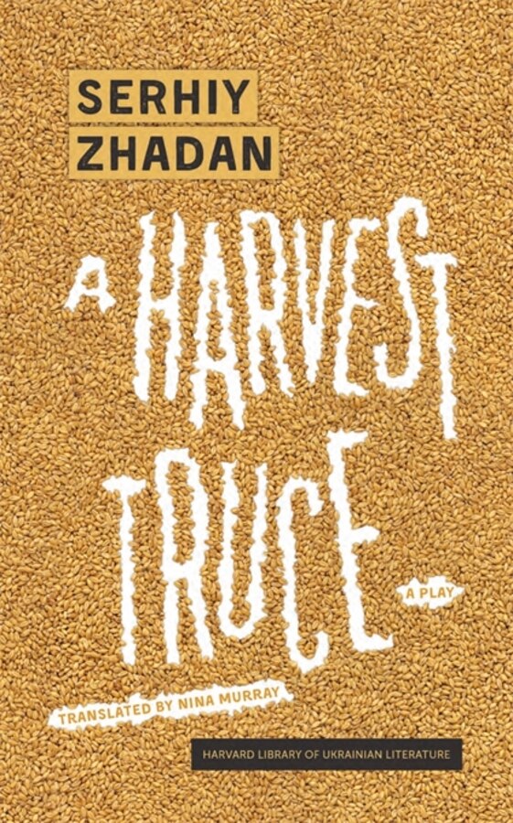 Harvest Truce by Serhiy Zhadan, Paperback | Indigo Chapters