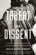 Threat of Dissent by Julia Rose Kraut, Paperback | Indigo Chapters
