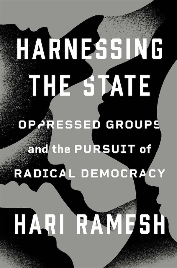 Harnessing the State by Hari Ramesh, Hardcover | Indigo Chapters