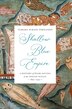 Shallow Blue Empire by Tamara Surani Fernando, Hardcover | Indigo Chapters