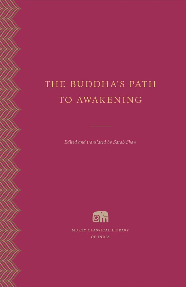 Buddha's Path to Awakening by Sarah Shaw, Hardcover | Indigo Chapters