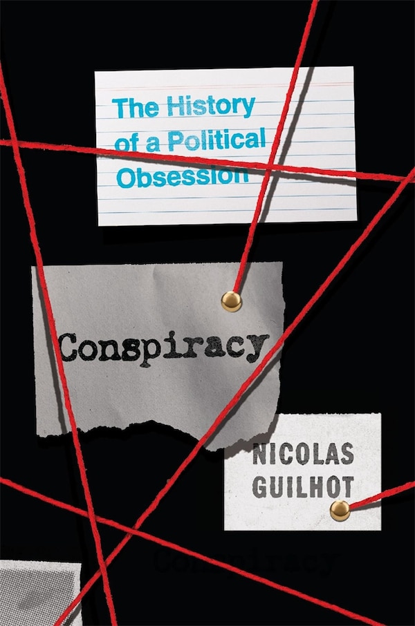 Conspiracy by Nicolas Guilhot, Hardcover | Indigo Chapters