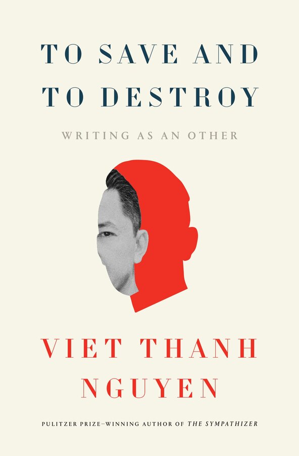To and to Destroy by Viet Thanh Nguyen, Hardcover | Indigo Chapters