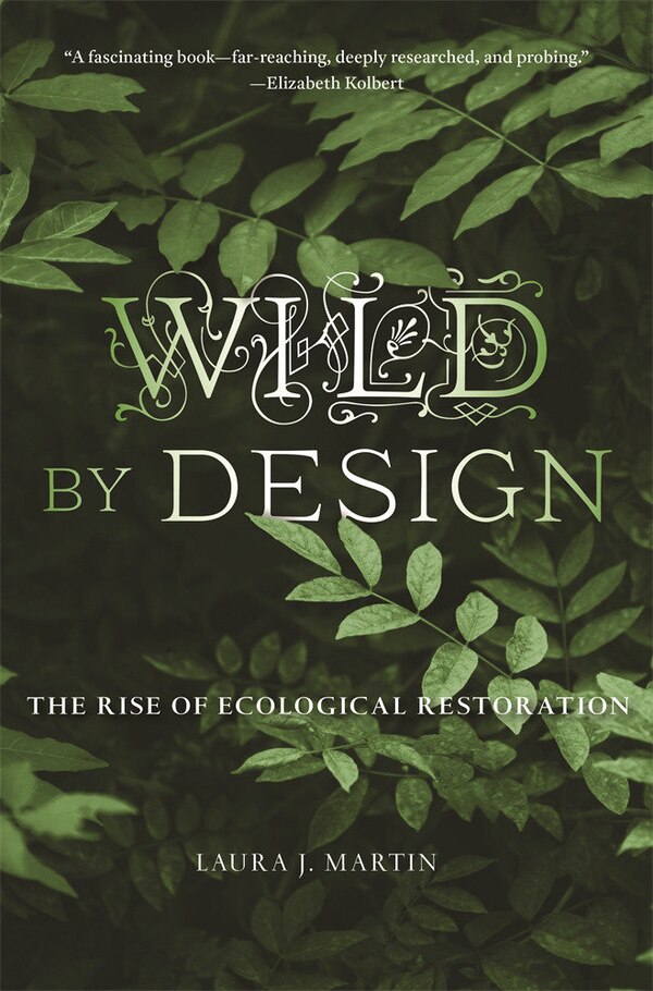Wild by Design by Laura J. Martin, Paperback | Indigo Chapters