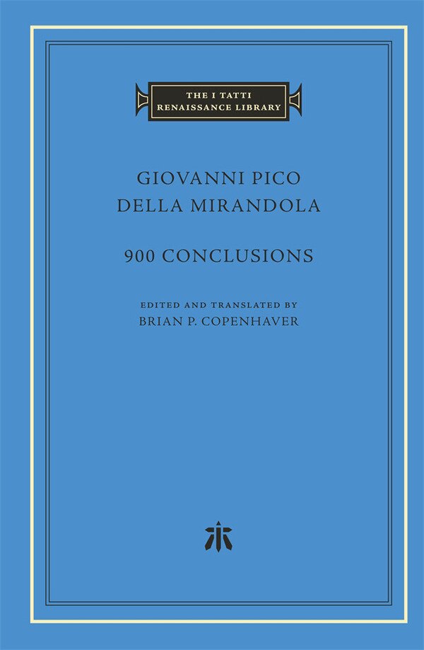900 Conclusions by Giovanni Pico Della Mirandola, Hardcover | Indigo Chapters