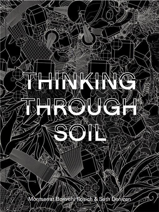 Thinking Through Soil by Montserrat Bon Bonvehi Rosich, Paperback | Indigo Chapters