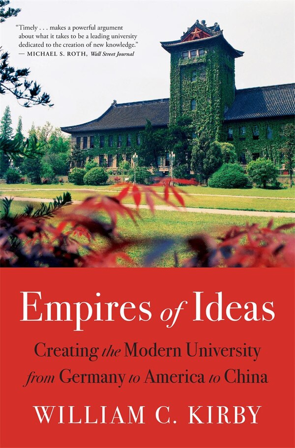 Empires of Ideas by William C. Kirby, Paperback | Indigo Chapters