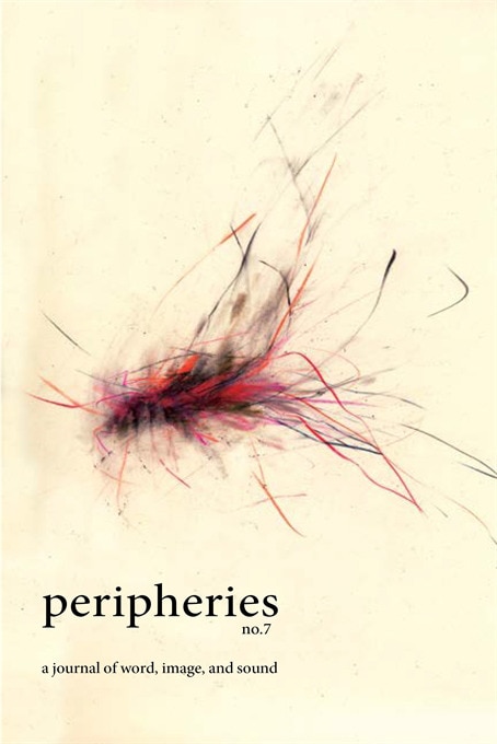 Peripheries: A Journal of Word Image and Sound No. 7 by Yongyu Chen, Paperback | Indigo Chapters