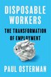 Disposable Workers by Paul Osterman, Hardcover | Indigo Chapters