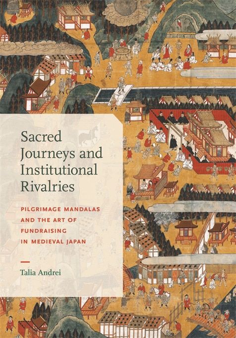 Sacred Journeys and Institutional Rivalries by Talia Andrei, Hardcover | Indigo Chapters