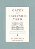 Gates of Harvard Yard by Blair Kamin, Hardcover | Indigo Chapters
