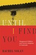 Until I Find You by Rachel Nolan, Paperback | Indigo Chapters