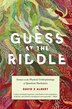 Guess at the Riddle by David Z Albert, Paperback | Indigo Chapters