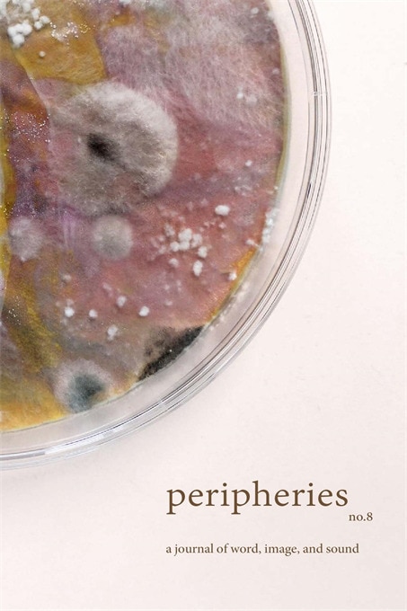 Peripheries: A Journal of Word Image and Sound No. 8 by Sherah Bloor, Paperback | Indigo Chapters