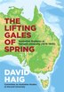 Lifting Gales of Spring by David Haig, Paperback | Indigo Chapters