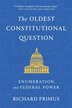Oldest Constitutional Question by Richard Primus, Paperback | Indigo Chapters