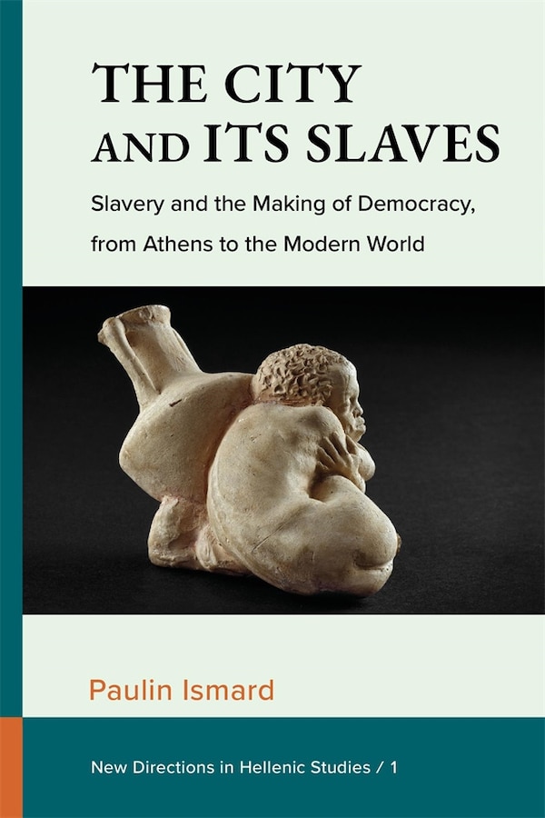 City and Its Slaves by Paulin Ismard, Paperback | Indigo Chapters