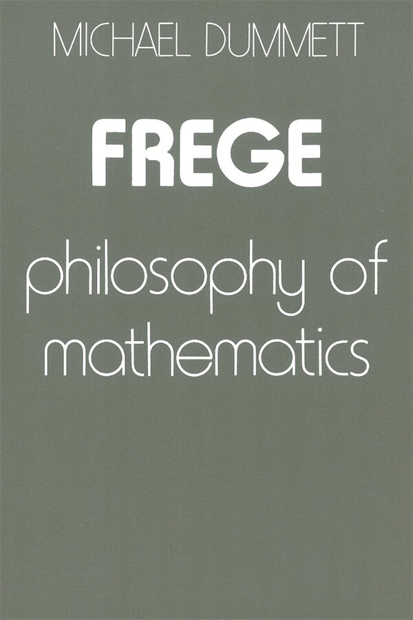 Frege by Michael Dummett, Paperback | Indigo Chapters
