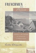 Frenchmen into Peasants by Leslie P. Choquette, Hardcover | Indigo Chapters