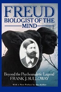 Freud Biologist of the Mind by Frank J. Sulloway, Paperback | Indigo Chapters