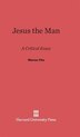 Jesus the Man by Warner Fite, Hardcover | Indigo Chapters