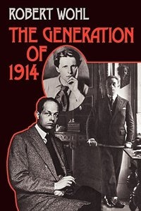 Generation of 1914 by Robert Wohl, Paperback | Indigo Chapters