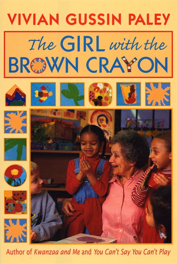 Girl with the Brown Crayon by Vivian Gussin Paley, Paperback | Indigo Chapters
