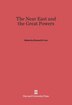 The Near East and the Great Powers by Richard N. Frye, Hardcover | Indigo Chapters