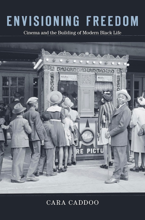 Envisioning Freedom by Cara Caddoo, Hardcover | Indigo Chapters