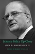 Science Policy Up Close by John H. Marburger III, Hardcover | Indigo Chapters