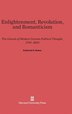 Enlightenment Revolution and Romanticism by Frederick C. Beiser, Hardcover | Indigo Chapters