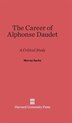 The Career of Alphonse Daudet by Murray Sachs, Hardcover | Indigo Chapters