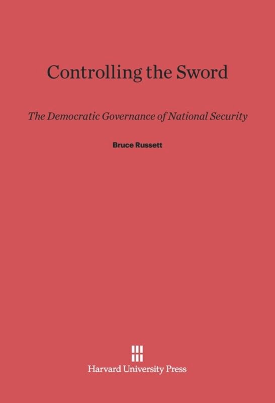 Controlling the Sword by Bruce Russett, Hardcover | Indigo Chapters