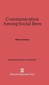 Communication Among Social Bees by Martin Lindauer, Hardcover | Indigo Chapters