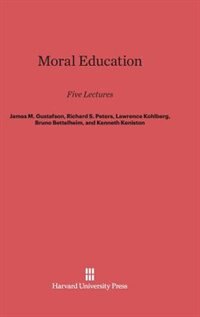 Moral Education by James M Gustafson, Hardcover | Indigo Chapters