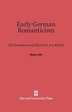 Early German Romanticism by Walter Silz, Hardcover | Indigo Chapters