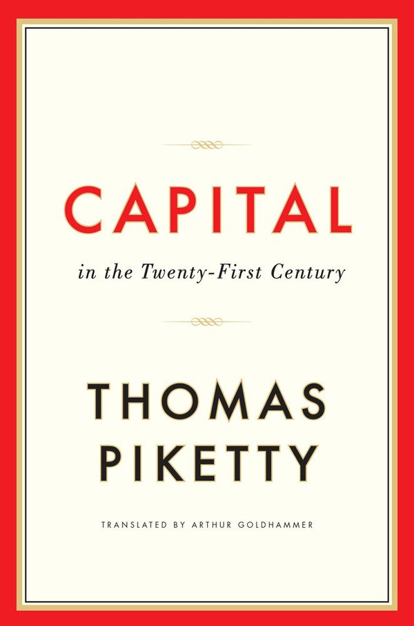 Capital In The Twenty-first Century by Thomas PIKETTY, Hardcover | Indigo Chapters