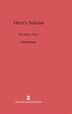 Henry Adams by Ernest Samuels, Hardcover | Indigo Chapters