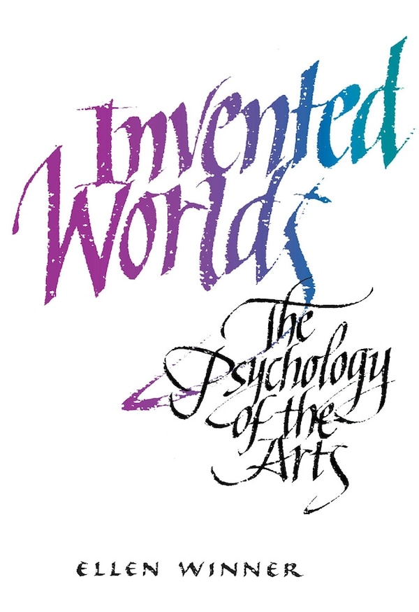 Invented Worlds by Ellen Winner, Paperback | Indigo Chapters