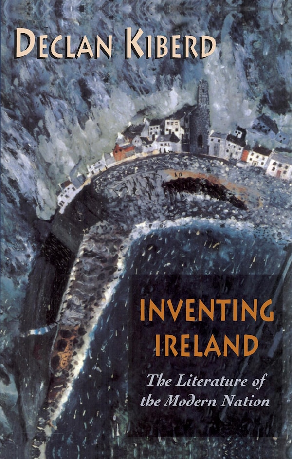 Inventing Ireland by Declan Kiberd, Paperback | Indigo Chapters