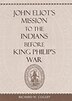 John Eliot's Mission to the Indians before King Philip's War by Richard W. Cogley, Hardcover | Indigo Chapters