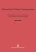 Minorities Under Communism by Robert R. King, Hardcover | Indigo Chapters