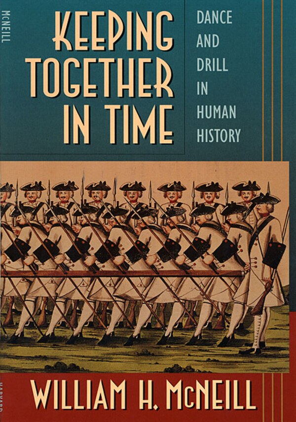 Keeping Together in Time by William H. Mcneill, Paperback | Indigo Chapters