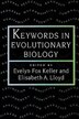 Keywords in Evolutionary Biology by Evelyn Fox Keller, Paperback | Indigo Chapters
