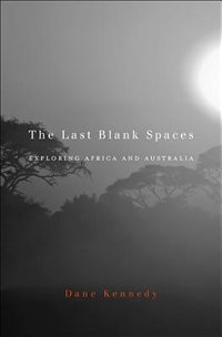 Last Blank Spaces by Dane Kennedy, Paperback | Indigo Chapters